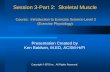 Session 3-Part 2: Skeletal Muscleefs.efslibrary.net/CertificatePrograms/PFT/Course 2-Intro... · 2012-05-25 · muscles – 40-50% of total body weight z Functions of skeletal muscle