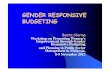 GENDER RESPONSIVE BUDGETING - Asian Development Bank · 2013-09-25 · Gender responsive budgeting requires a participatory and transparent process, an equitable base and a nondiscriminatory