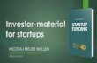 Investor-material for startups - Startup Funding Book · Nicolaj Højer Nielsen Serial entrepreneur Investor External lecturer at Copenhagen Business School within entrepreneurship