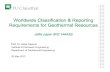 Worldwide Classification & Reporting Requirements for … · 2012-05-04 · Prof. Dr. G. Falcone Institute of Petroleum Engineering 2 Worldwide Classification & Reporting Requirements