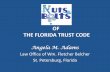 OF THE FLORIDA TRUST CODE - The Florida Bar-RPPTL. Chapter 1. Adams.pdf• Testamentary trusts • Inter vivos trusts executed in a jurisdiction other than Florida or by a non-Florida