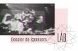 Dossier de Sponsors - Le Lab Festival · Créé en 2014, Le Lab Festival est le premier DJs Contest Parisien ! Ce laboratoire de musique est spécialement conçu pour mettre sur le