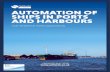 AUTOMATION OF SHIPS IN PORTS AND HARBOURS · The British Ports Association (BPA) represents 100 port members and over 80 associate members. Our port members own and operate over 350