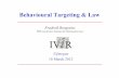 Behavioural Targeting & Lawjhh/secsem/2012/Behavioural_Targeting.pdfthrough an online broker, without needing to plug in to the NYSE mainframe. It’s the same for AdWords advertisers