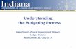 Understanding the Budget Process - Indiana - Budget... · Accounting for Property Tax Caps • IC 6-1.1-17-3 changed statute to require property tax caps to be accounted for in the