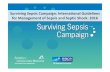 Surviving Sepsis Campaign: International …...Surviving Sepsis Campaign: International Guidelines for Management of Sepsis and Septic Shock: 2016 COI Disclosures •Evans –Nothing