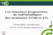 Les nouveaux programmes de mathématiques des terminales ...maths.ac-creteil.fr/IMG/pdf/presentation_ipr_tle_sti2d_stl.pdf · (présentation du projet) 13. Enseignement technologique