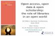 Open access, open data & open scholarship: the role of libraries in an open … Thorley... · 2019-01-16 · Open access, open data & open scholarship: the role of libraries in an