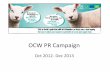 OCW PR Campaign - Organic Centre Wales · Klout score: 45 Content: Delivering the ‘Why’ with an informative info -graphic receiving over 314 views. Recipes and competition on