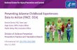 Preventing Adverse Childhood Experiences: Data to …...National Center for Injury Prevention and Control Preventing Adverse Childhood Experiences: Data to Action (PACE: D2A) Derrick