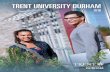 TRENT UNIVERSITY DURHAMTRENT UNIVERSITY DURHAM 2016 5 CONTENTS 6 Durham Campus 8 New Programs and Campus Expansion 10 Student Life 12 Scholarships and …