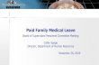 Paid Family Medical Leave - Fairfax County...Paid Parental Leave and Paid Family Leave is a way to attract talentto an organization. Employers are introducing more generous paid parental