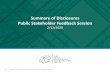 Summary of Disclosures Public Stakeholder Feedback Session€¦ · • The RCE is facilitating stakeholder feedback meetings, including a targeted feedback session at the ONC Annual