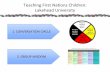 Teaching First Nations Children: Lakehead University · Teaching First Nations Students—Group Wisdom; Lakehead University FirstFirst Nations:Nations: HolisticHolistic TeachingTeaching