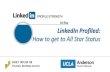 LinkedIn Profiled - NextStep Careers · How will LinkedIn be valuable in the recruiting process? •Profile generates reachouts •Profile is reviewed before/after an informational