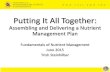 Putting It All Together - University Of Maryland€¦ · Putting It All Together: Assembling and Delivering a Nutrient Management Plan Fundamentals of Nutrient Management June 2015