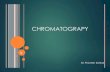 CHROMATOGRAPY & ITS TYPESkanpuruniversity.org/pdf/Chromatography_070520.pdf · 2020-05-07 · 1903 Tswett - plant pigments separated on chalk ... An automated column chromatography