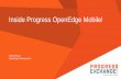 Inside Progress OpenEdge Mobile!€¦ · Build native app for iOS and Android using PhoneGap Cloud based build Distribution certificate and provisioning profile needed for iOS Auto-generated