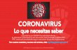 CORONAVIRUS · de riesgo para cuidar de los demás. Transmisión -¿Cómo se transmite el COVID-19? ¿Cómo se transmite el coronavirus? El coronavirus se transmite principalmente