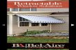 Retractable - Bel-Aire Awnings · Retractable awnings are designed for sun protection only. Warranties will not cover damage caused by weather conditions such as wind, rain, snow