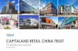 CAPITALAND RETAIL CHINA TRUST Financial …...2020/04/23  · for any loss howsoever arising, whether directly or indirectly, from any use, reliance or distribution of this presentation