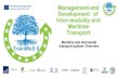 Management and Development of Inter-modality and Maritime … · 2015-10-02 · Inter-modality and Maritime Transport ... •Better use of comparative costs (especially labor). ...