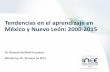 Tendencias en el aprendizaje en México y Nuevo León: 2000-2015conl.ukko.mx/documents/document_files/000/000/017/original/Tend… · Medias y tendencias de aprendizaje en Lenguaje