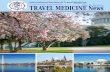 president’s message · 4 Travel Medicine News Travel Medicine News 5 note in 1553 and home of the English Bard William Shakespeare (1564-1616). Millions of national and international