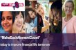 “MakeEachMomentCount” · “MakeEachMomentCount” today to improve financial life tomorrow Format for a Talk 2 10k event (smaller group) Item timing Key points Introduction &