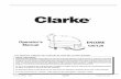 Operator's ENCORE Manual S20/L20Clarke® Operator's Manual - Encore S20/L20 Page -5- SPECIFICATIONS: Model Encore L20 - 00880A Encore S20 00890A Motor, Vac ¾ HP three stage tangential