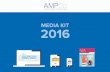 MEDIA KIT 2016 - AMPCo · AMPCo MEDIA KIT 2016 Media MJA The MJA delivers the most influential audience of doctors of any publication in Australia. MJA is the official journal of