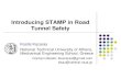 Introducing STAMP in Road Tunnel Safetypsas.scripts.mit.edu/home/get_pdf.php?name=2...Road...Approaches to Road Tunnel Safety • Prescriptive based approach A tunnel is safe if it