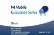Mary Lou Glazer - VA Mobile | VA Mobile...Mobile Development in the VA Mobile App Environment Author: VHA OIA Training Strategy Keywords: Mobile applications, Mobile Application Environment,