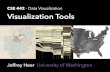 CSE 442 - Data Visualization Visualization Tools · 2017-10-17 · CSE 442 - Data Visualization Visualization Tools Jeffrey Heer University of Washington