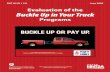 Evaluation of the Buckle Up in Your Truck...Evaluation of the Buckle Up in Your Truck Programs This report is free of charge from the NHTSA Web site at DOT HS 811 131 June 2009 This