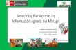 Servicios y Plataformas de Información Agraria del Minagri · 2018-10-03 · Eventos: presenciales y virtuales Plataformas de difusión de la Secretaría Técnica. CENTRO DE DOCUMENTACION