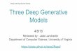 Department of Computer Science, University of Virginia ... · Generalized Denoising Auto-Encoders as Generative Models (Bengio et. al. - NIPS 2013) Conclusion: Training a model to