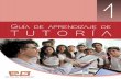 Colegio de Bachilleres del Estado de Sonoracobachsonora.edu.mx/files/semestre1-2016/tutorias1.pdf · La guía de aprendizaje de tutoría para primer semestre, constituye un apoyo