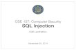 CSE 127: Computer Security SQL Injectioncseweb.ucsd.edu/classes/fa14/cse127-a/lec14.pdfNovember 25, 2014 CSE 127: Computer Security SQL Injection Kirill Levchenko