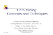 Data Mining: Concepts and Techniquesonlineexamnepal.com/onlineex/uploads/2014/04/... · April 4, 2014 Data Mining: Concepts and Techniques 3 Data Mining Applications Data mining is
