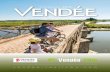 Collection 2019 - Vendée Tourisme · vendéen. De la Barre de Monts à Saint Gilles Croix de Vie, en passant par Saint Jean de Monts ou l’île d’Yeu, offrez-vous de belles échappées