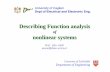Describing Function analysis-v1 - people.unica.it · Describing Function analysis of nonlinear systems – Prof Elio USAI –March 2008 Describing Function - Assumptions The nonlinear