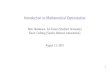 Introduction to Mathematical OptimizationIntroduction to Mathematical Optimization Author: Nick Henderson, AJ Friend (Stanford University) Kevin Carlberg (Sandia National Laboratories)