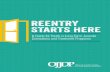 Report: Reentry Starts Here: A Guide for Youth in …...Reentry Starts Here: A Guide for Youth in Long-Term Juvenile Corrections and Treatment Programs, was created to help you through