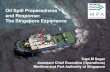 Oil Spill Preparedness and Response: The …...Oil Spill Preparedness and Response: The Singapore Experience Capt M Segar Assistant Chief Executive (Operations) Maritime and Port Authority