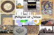 Religion of Islamfreewalt.com/shawnee/documents/Ch12-TheReligionofIslam.pdf · 2012-03-13 · Muslim Creed (statement of faith) •I believe in God; and in His Angels; and in His