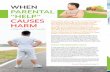 WHEN PARENTAL “HELP” CAUSES · 2019-11-05 · 22 Your Weight Matters Magazine Summer 2018 Summer 2018 Your Weight Matters Magazine 23 WHEN PARENTAL “HELP” CAUSES HARM by Ted