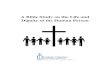 A Bible Study on the Life and Dignity of the Human Person · USCCB Teaching: Life and Dignity of the Human Person The Catholic Church proclaims that human life is sacred and that