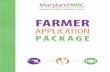 FARMER - phpa.health.maryland.gov Application... · Farmer must participate at a farmers’ market, as defined by MDA, on a regular basis. The farmer must submit to MDA which farmers’