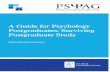 A Guide for Psychology Postgraduates: Surviving ...€¦ · psychology postgraduates, for psychology postgraduates. However, we have also included a range of post-doctoral level authors,